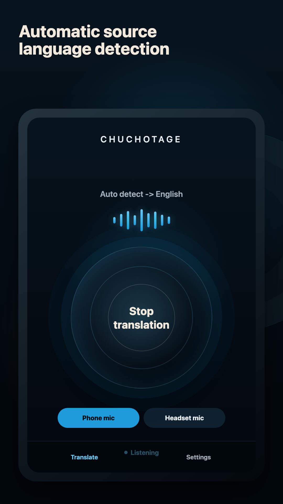 Chuchotage listening screen showing automatic source language detection and stop translation control.